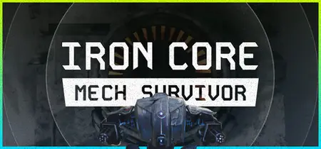 Iron Core Mech Survivor (2025)