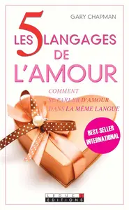 Gary Chapman, "Les cinq languages de l'amour: Comment se parler d'amour dans la même langue"