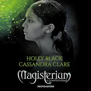 «Il guanto di rame? Magisterium - Vol.2» by Holly Black