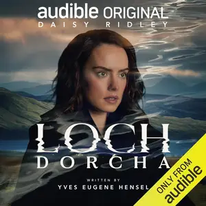 Loch Dorcha: Lake of Lost Souls