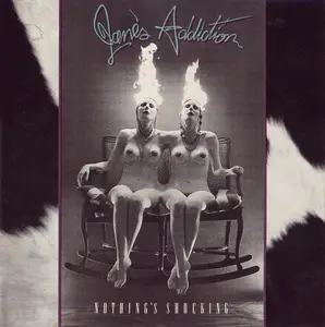 Jane's Addiction - Nothing's Shocking (1988)