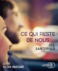 Jill Santopolo, "Ce qui reste de nous"