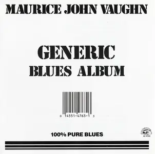 Maurice John Vaughn - Generic Blues Album (1984) [Reissue 1988]