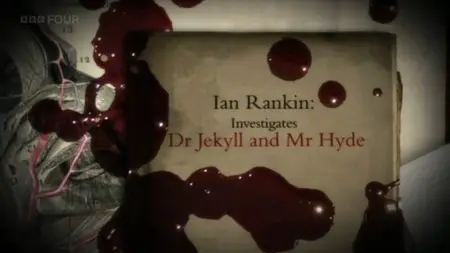 BBC - Ian Rankin Investigates: Dr Jekyll and Mr Hyde (2007)