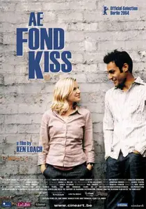 Ae Fond Kiss... (2004)