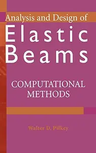 Analysis and Design of Elastic Beams: Computational Methods