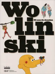 Wolinski - 50 Ans De Dessins
