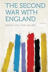 The Second War with England Volume 2