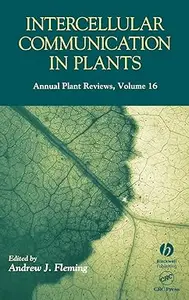 Intercellular Communication Plants V 16 (Annual Plant Reviews)