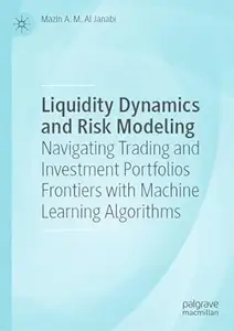 Liquidity Dynamics and Risk Modeling