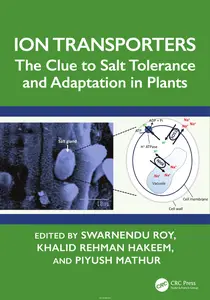 Ion Transporters: The Clue to Salt Tolerance and Adaptation in Plants