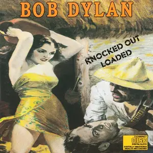 Bob Dylan - Knocked Out Loaded (1986)