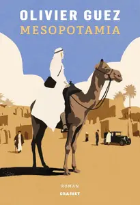 Olivier Guez, "Mesopotamia"