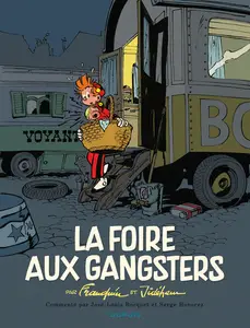 Spirou - Édition Commentée - Tome 2 - La Foire Aux Gangsters