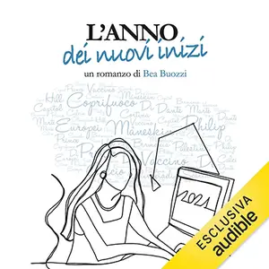 «L'anno dei nuovi inizi» by Bea Buozzi