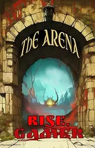 The Arena: Rise, Gamer