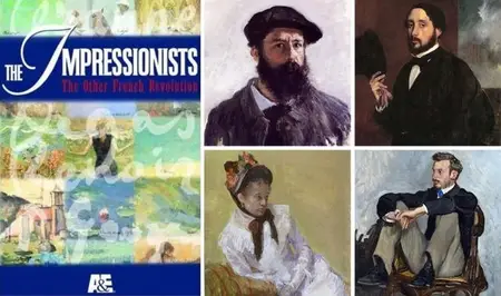 The Impressionists: The Other French Revolution (2001)