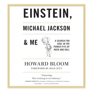 Einstein, Michael Jackson & Me: A Search for Soul in the Power Pits of Rock and Roll