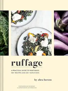 Ruffage: A Practical Guide to Vegetables