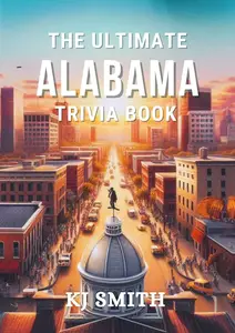 The Ultimate Alabama Trivia Book