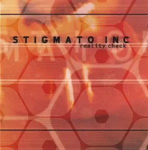 Stigmato Inc. - Reality Check (2003)