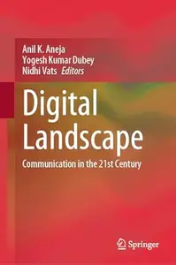 Digital Landscape: Communication in the 21st Century