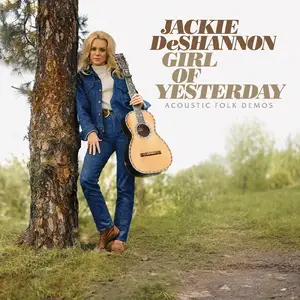 Jackie DeShannon - Girl of Yesterday (Acoustic Folk Demos) (2026)