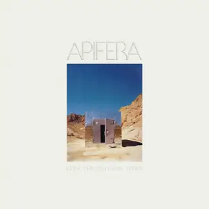 Apifera - Keep The Outside Open (2024) [Official Digital Download]