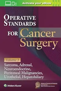 Operative Standards for Cancer Surgery: Volume 3