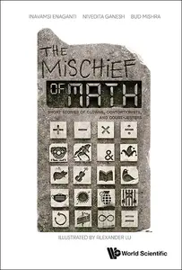 The Mischief of Math: Short Stories of Clowns, Contortionists, and Court-Jesters