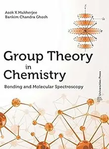 Group Theory In Chemistry: Bonding And Molecular Spectroscopy
