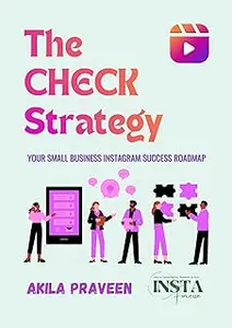 The CHECK Strategy: Your Small Business Instagram Success Roadmap