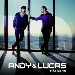 Andy & Lucas - Más de 10 (2014)