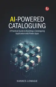 AI-Powered Cataloguing: A Practical Guide to Building a Cataloguing Application with Power Apps
