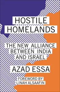 Hostile Homelands: The New Alliance Between India and Israel