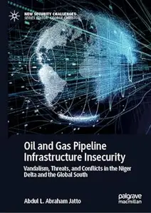 Oil and Gas Pipeline Infrastructure Insecurity