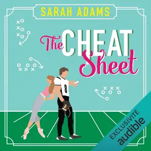 Sarah Adams, "The Cheat Sheet"