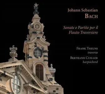 Frank Theuns, Bertrand Cuiller - Johann Sebastian Bach: Sonate e Partite per il Flauto Traversiere (2021)