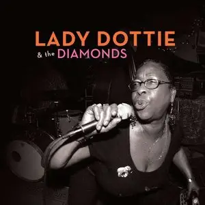 Lady Dottie & the Diamonds - Lady Dottie & the Diamonds