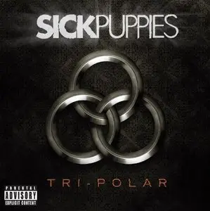 Sick Puppies - Tri Polar (2009)