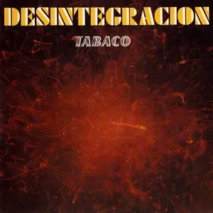 Tabaco - Desintegracion (1971) [Reissue 2003] 2CD