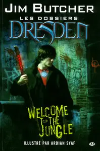 Les Dossiers Dresden - Tome 1 - Welcome to the Jungle (Repost)