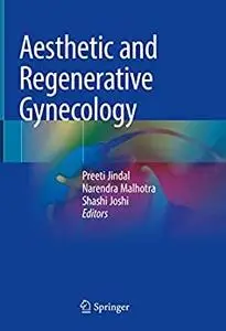 Aesthetic and Regenerative Gynecology