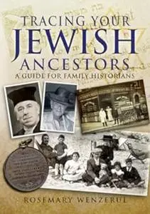 Tracing Your Jewish Ancestors: A Guide For Family Historians (Tracing your Ancestors)