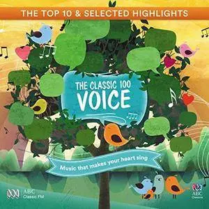 VA - The Classic 100 Voice: The Top 10 And Selected Highlights (2017)