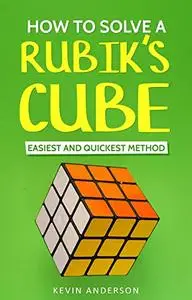 How to Solve Rubik's Cube Easiest and Quickest Method