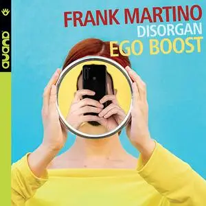 Frank Martino - Ego Boost (2020)