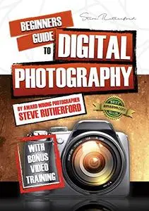 Beginners Guide to Digital Photography PART 1