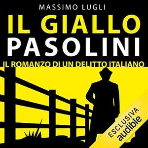 «Il giallo Pasolini» by Massimo Lugli