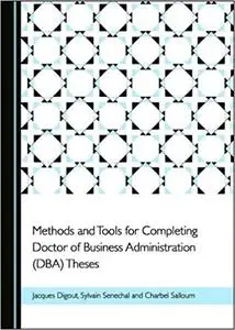 Methods and Tools for Completing Doctor of Business Administration